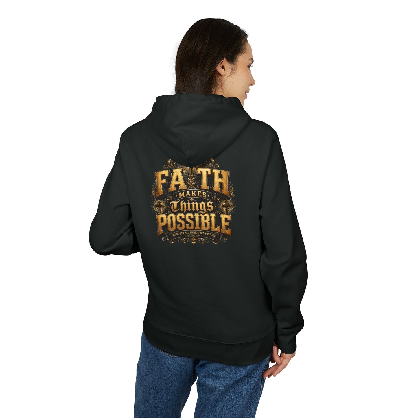 Faith Makes Things Possible Hoodie — Inspirational Christian Pullover