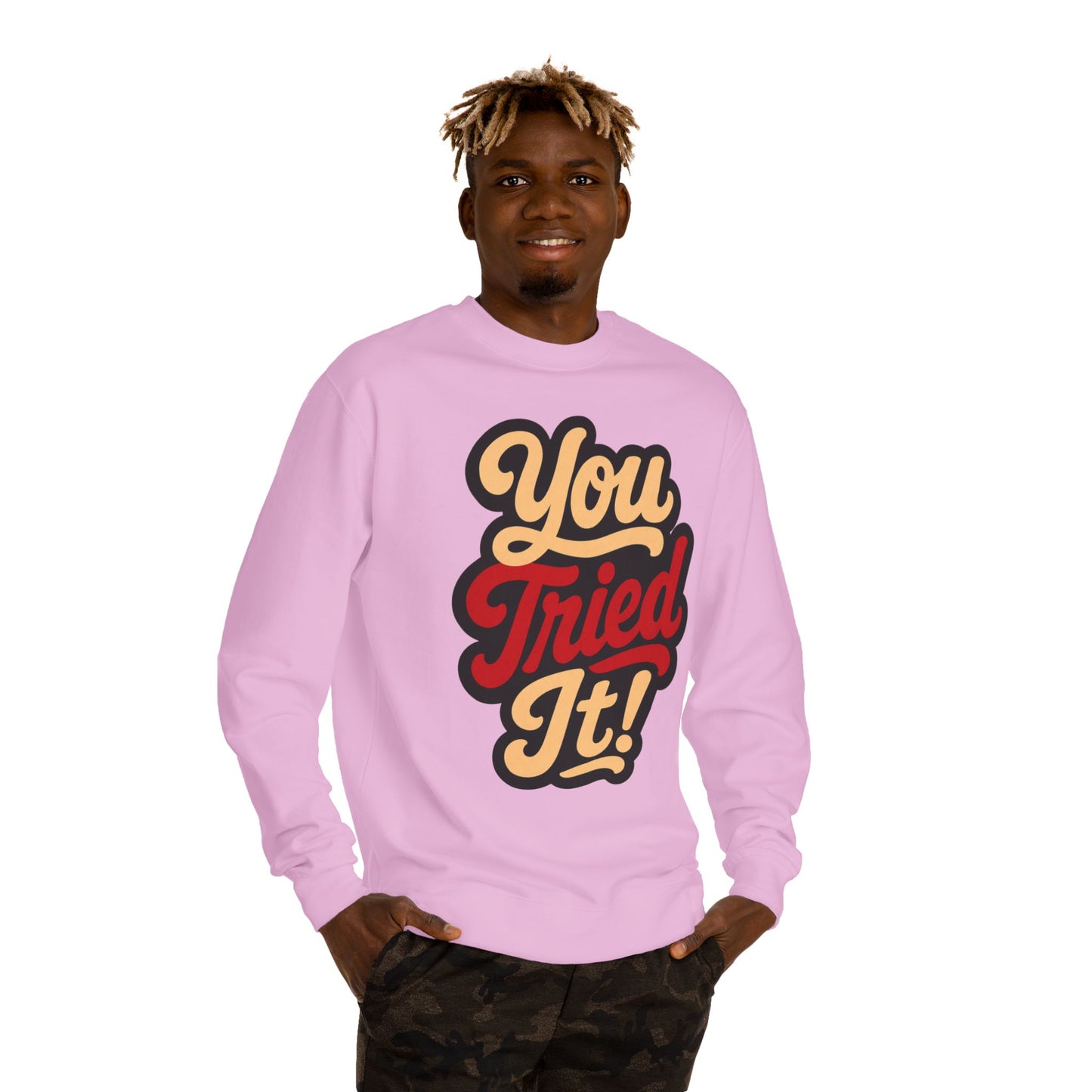 You Tried It! Crewneck Sweatshirt – Retro Script Graphic