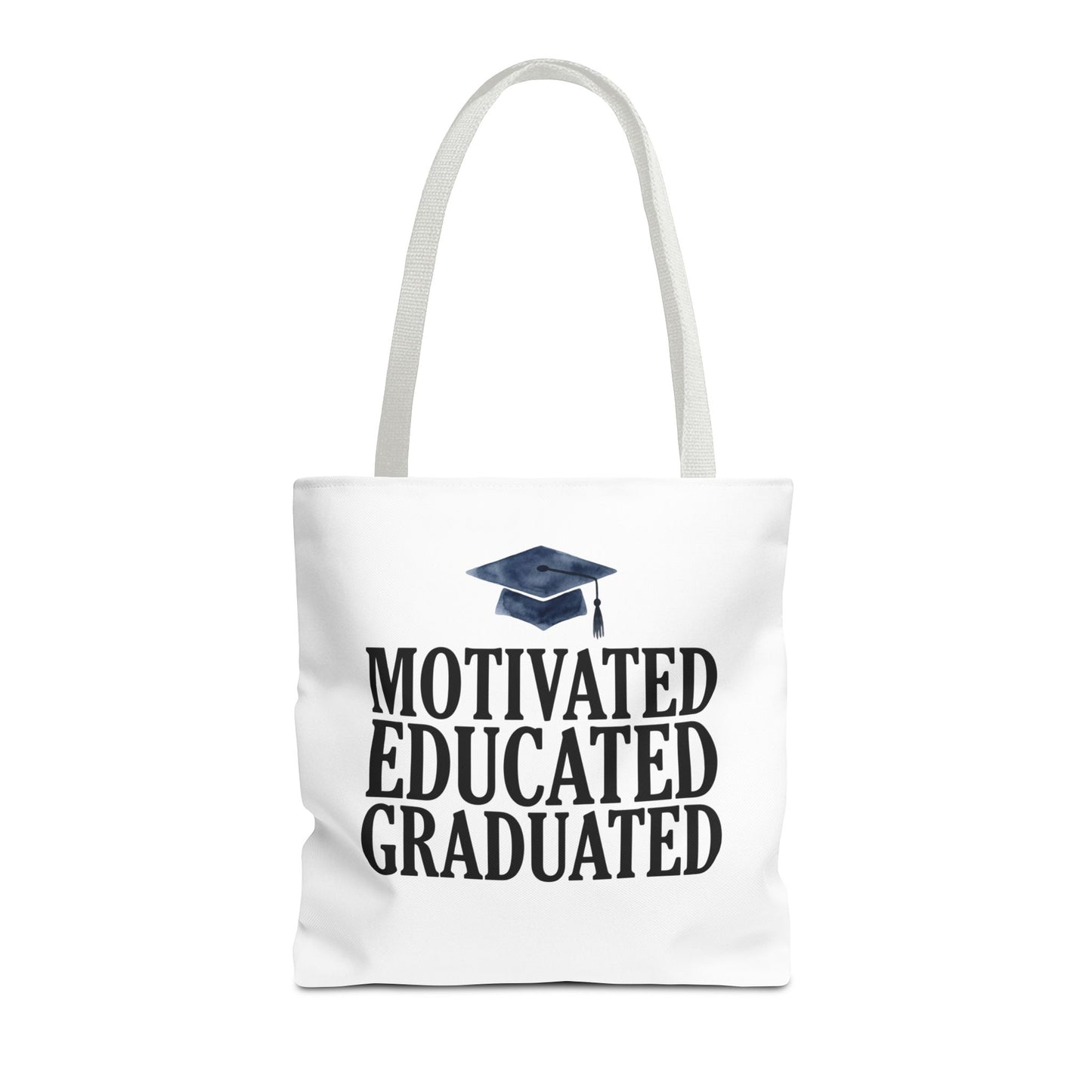 Motivated Educated Graduated Tote Bag – Graduation Cap Student Gift