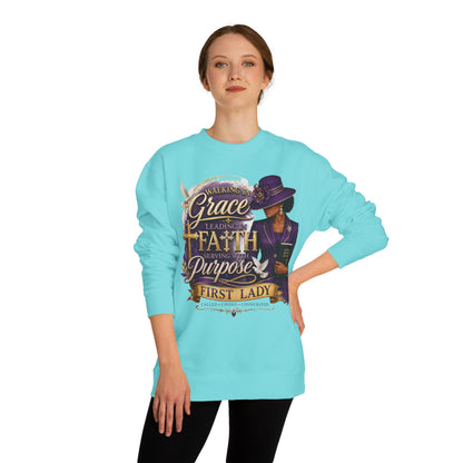 Faithful First Lady Sweatshirt — 'Walking in Grace Leading with Faith, Serving with Purpose'