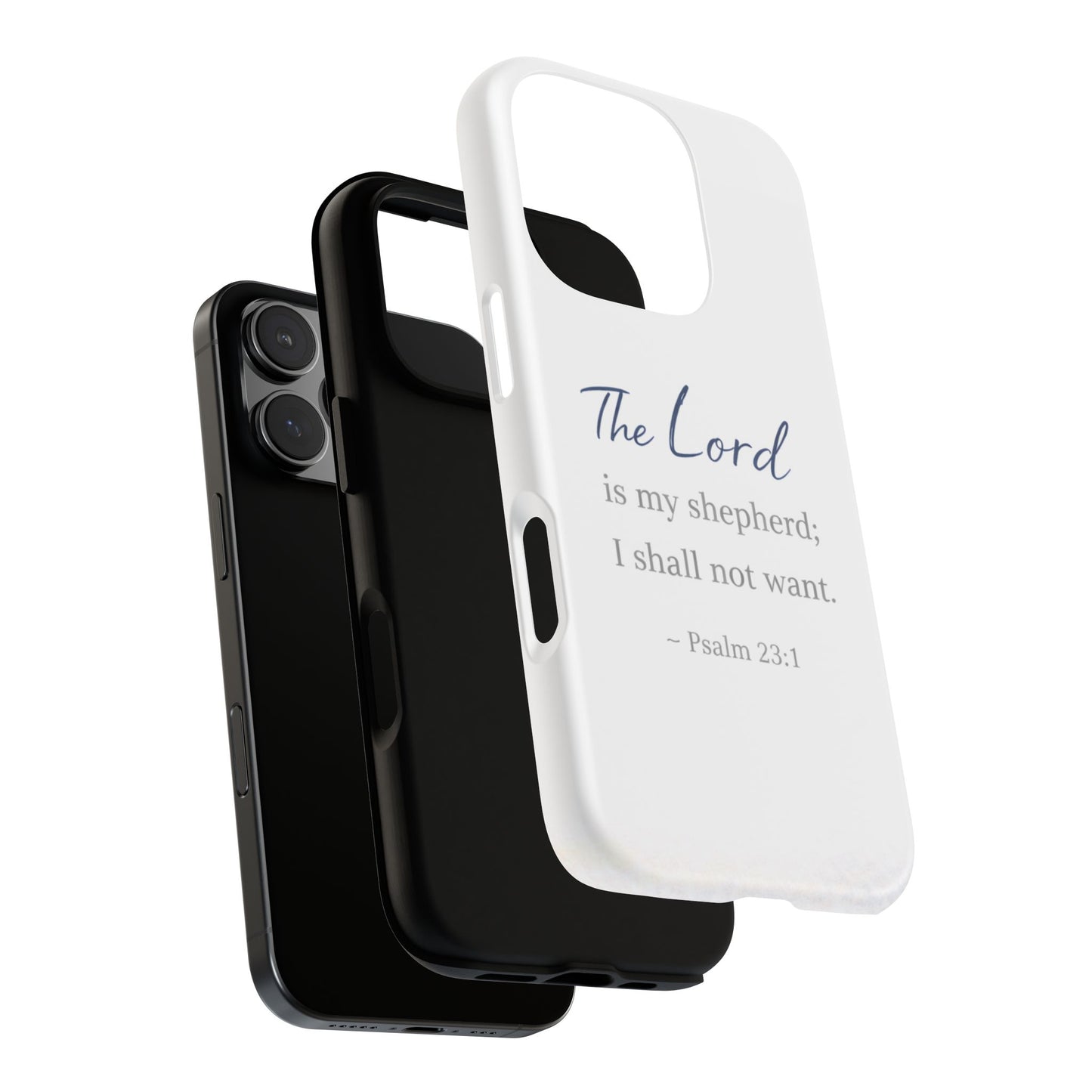 Psalm 23:1 Phone Case — "The Lord is my shepherd; I shall not want" Christian Protective Cover