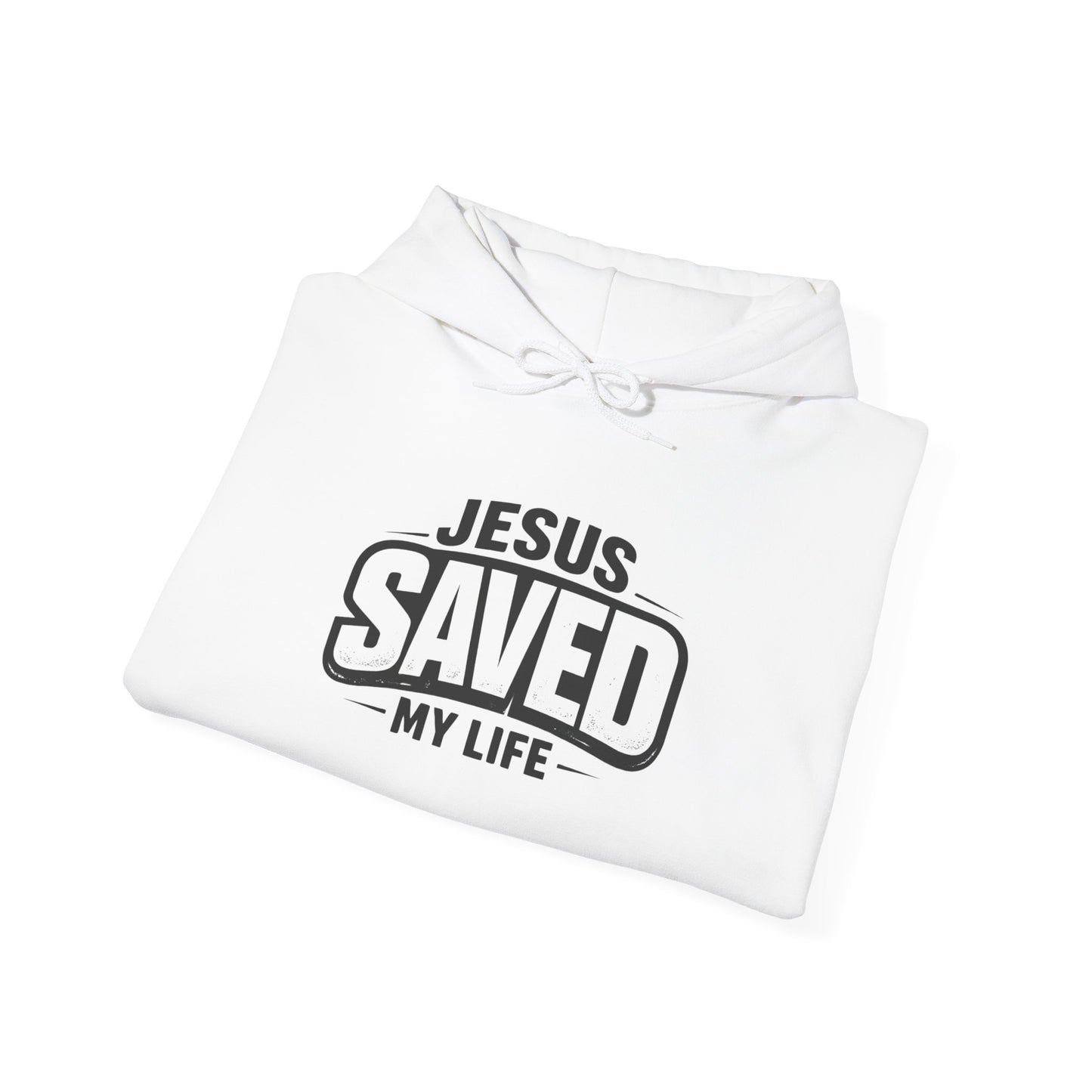 Jesus Saved My Life Hoodie