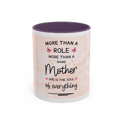 Mother Coffee Mug — "More Than a Role, She Is the Soul of Everything" Floral Accent