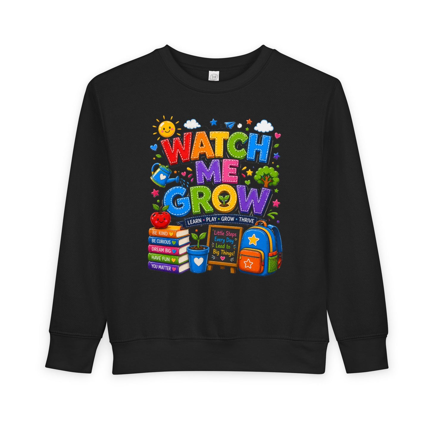 Toddler Sweatshirt — "Watch Me Grow" Back-to-School Kids Pullover