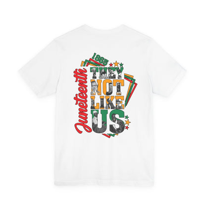 Juneteenth "They Not Like Us" Graphic Tee — Juneteenth Celebration T-Shirt
