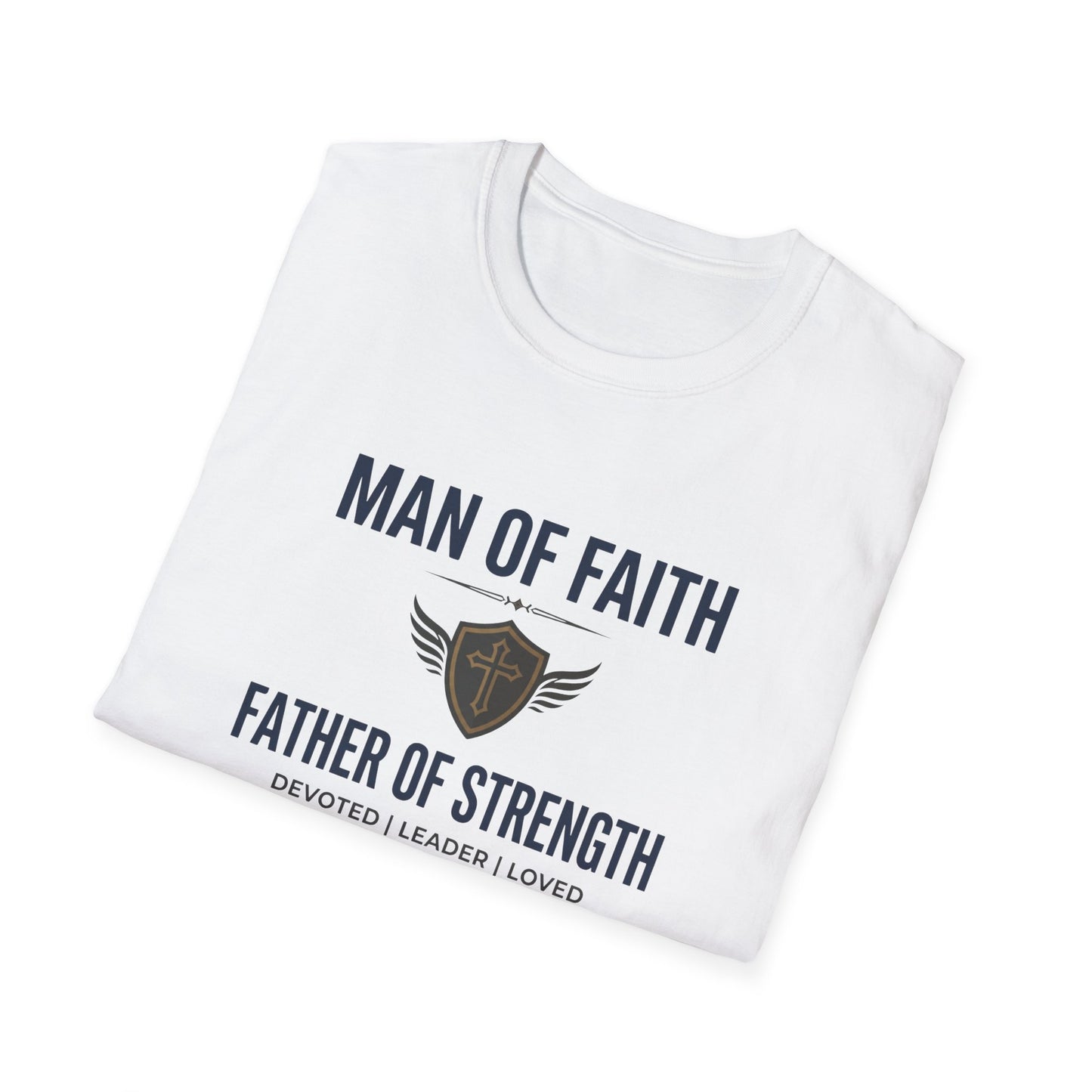 Man of Faith "Father of Strength" T-Shirt