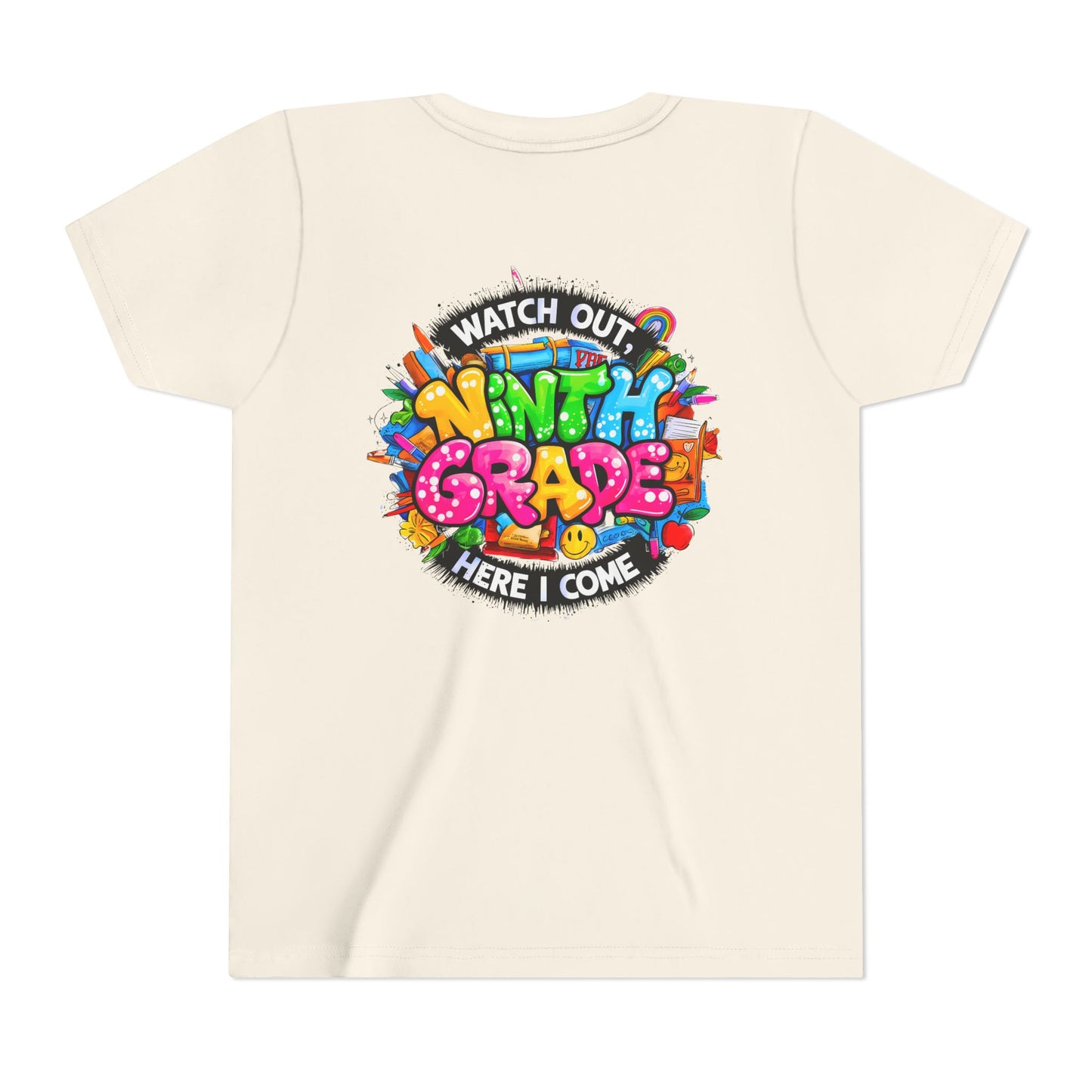 Youth Tee — “Watch Out Ninth Grade Here I Come” Colorful Back-to-School Shirt