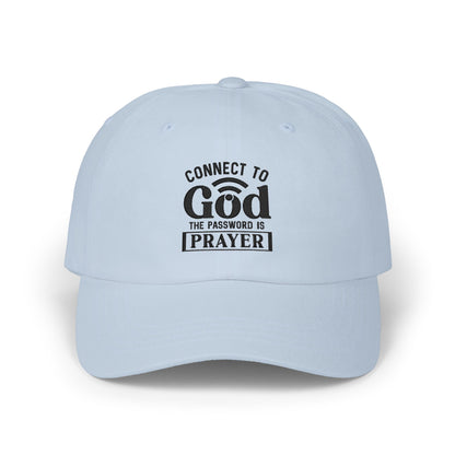 Connect to God Dad Cap – "The Password is Prayer" Embroidered Baseball Hat
