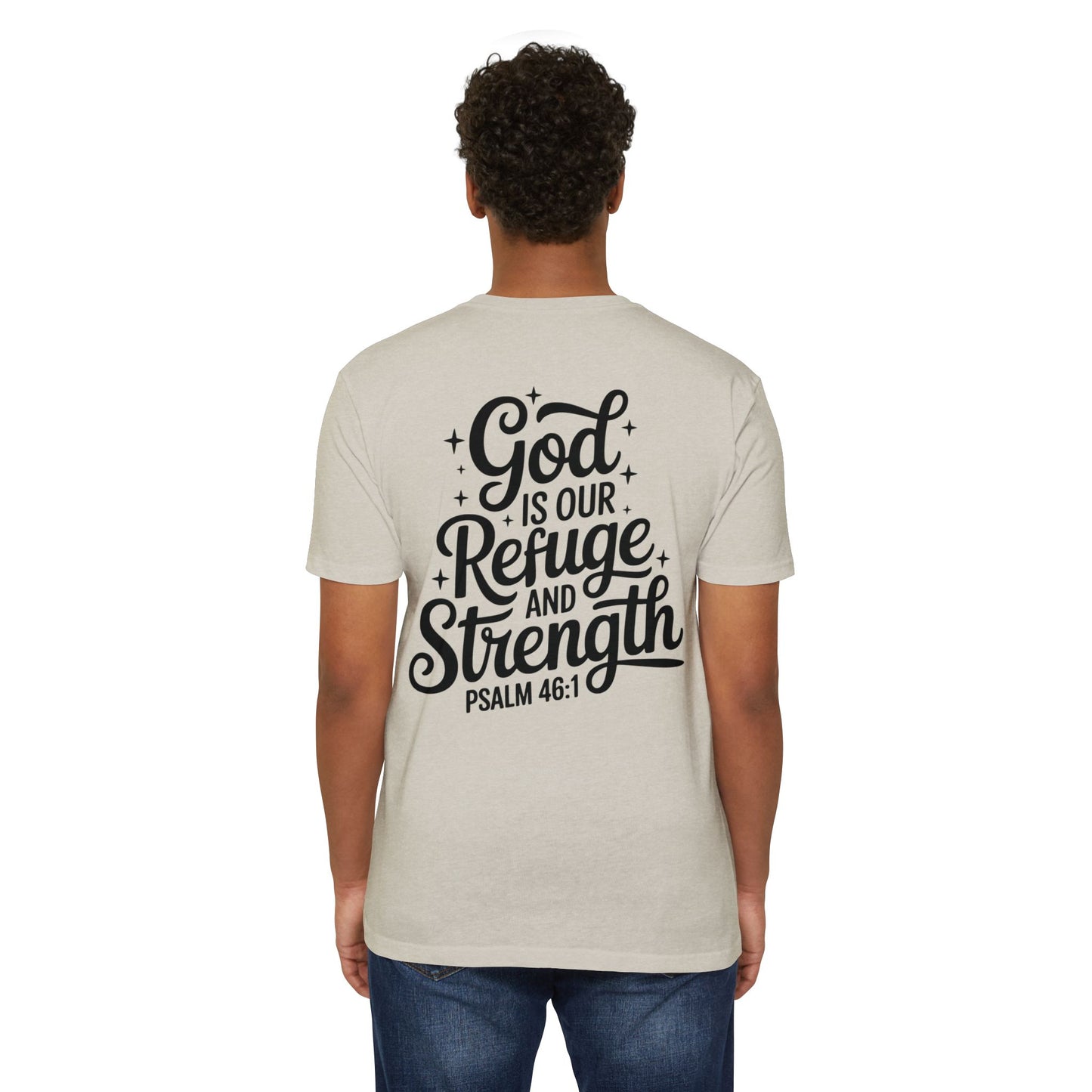 God Is Our Refuge & Strength T-Shirt — Psalm 46:1 Inspirational Tee