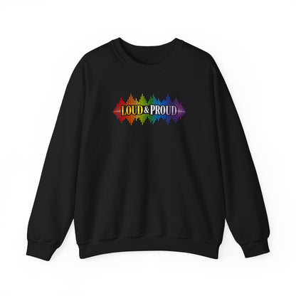 Loud & Proud Rainbow Sweatshirt