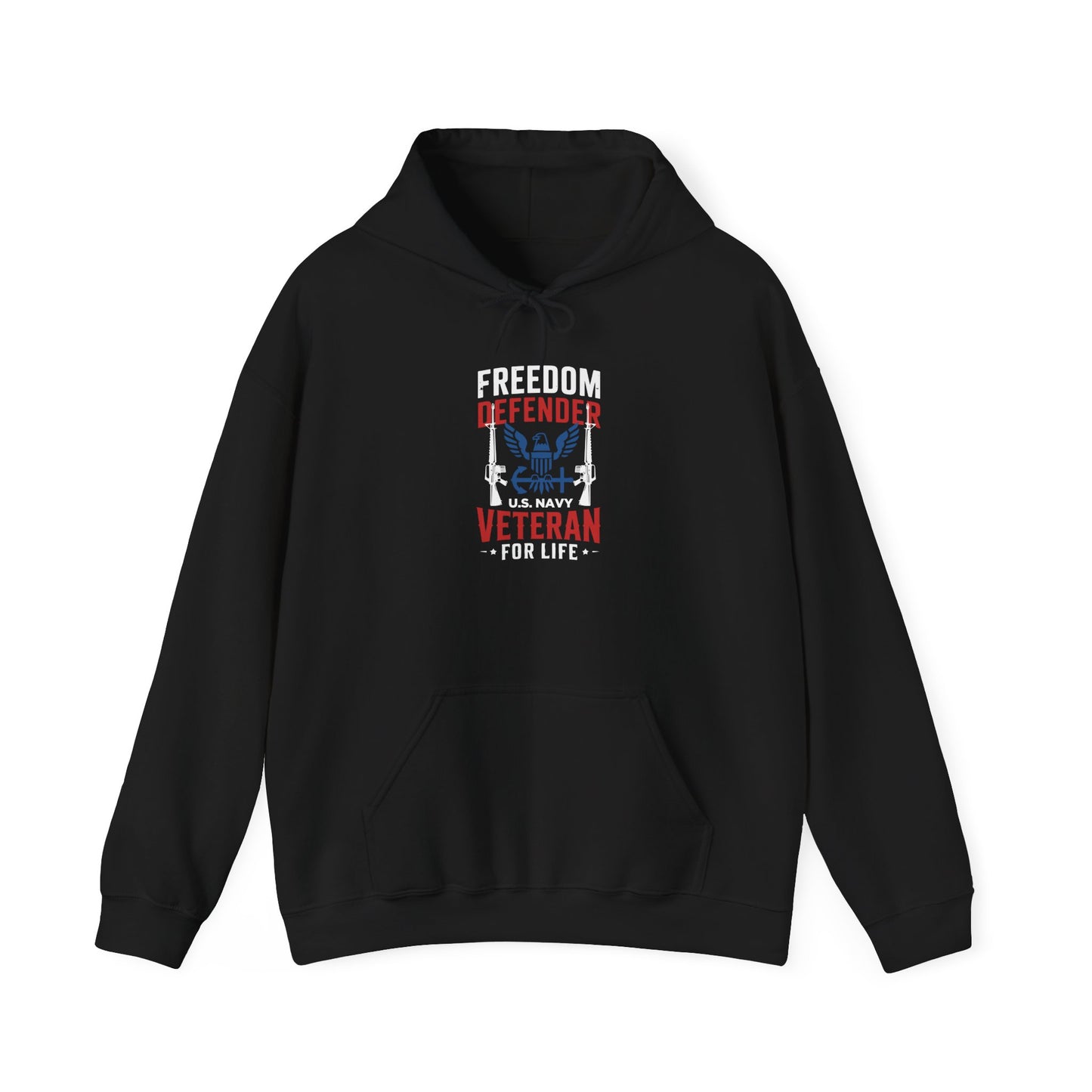 Freedom Defender U.S. Navy Veteran For Life Hoodie