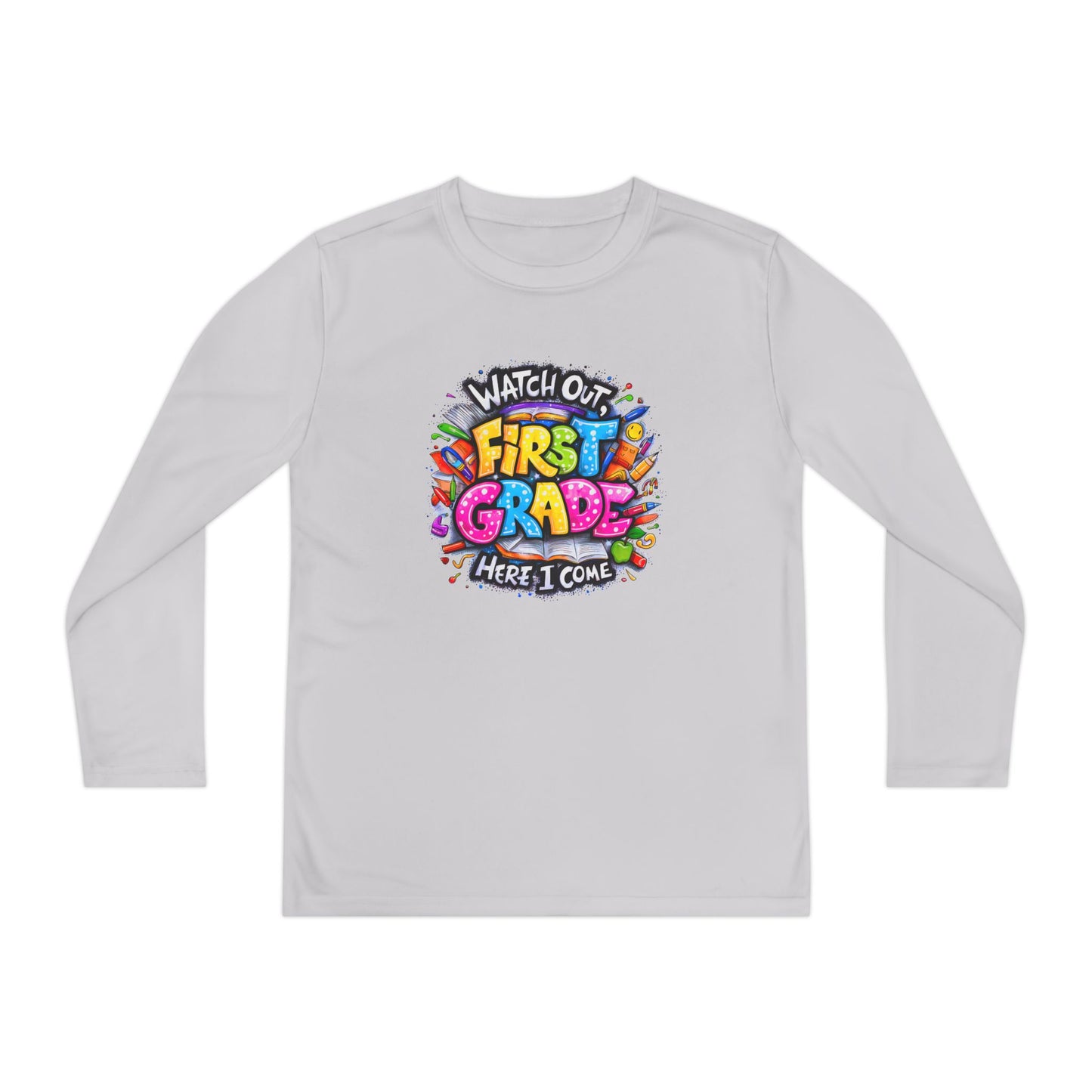 First Grade Kids Long Sleeve Tee — "Watch Out! First Grade Here I Come" Back-to-School Shirt