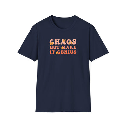 Chaos But Make It Genius T-Shirt