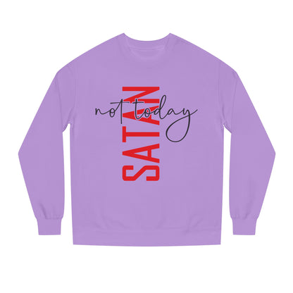 Not Today Satan Crewneck Sweatshirt — Bold Vertical Red Text with Script