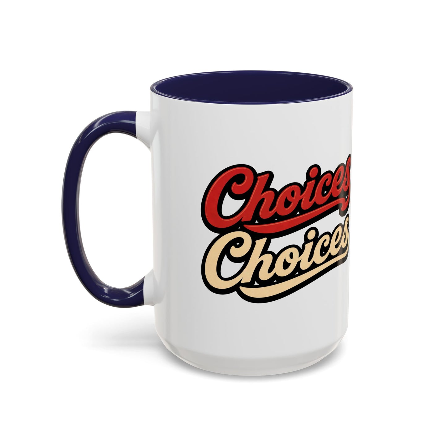 Choices Retro Accent Coffee Mug — Vintage Script 11/15oz
