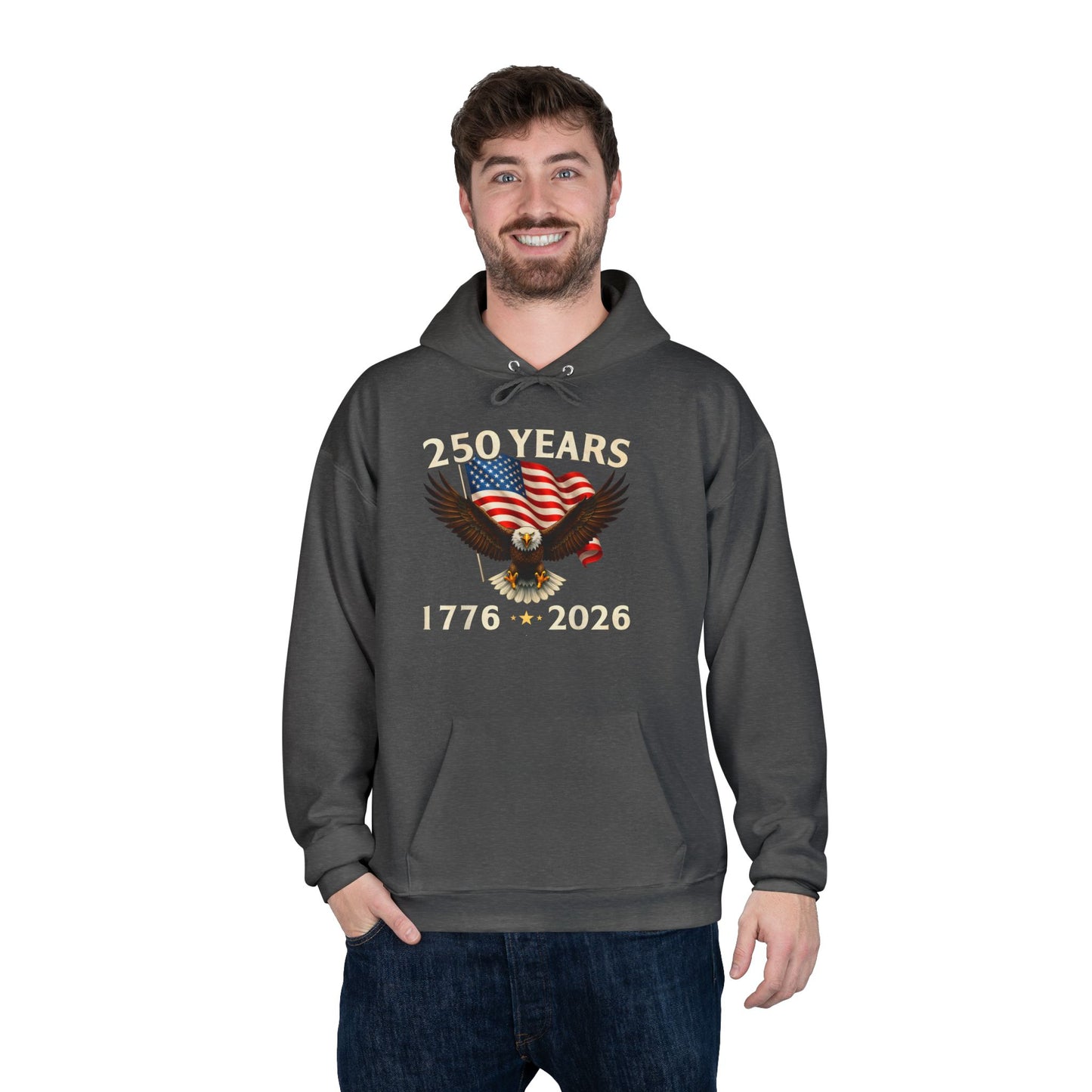 250 Years 1776–2026 Eagle Hoodie — American Flag Bicentennial Celebration Pullover