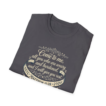“Come to Me, All You Who Are Weary” T‑Shirt
