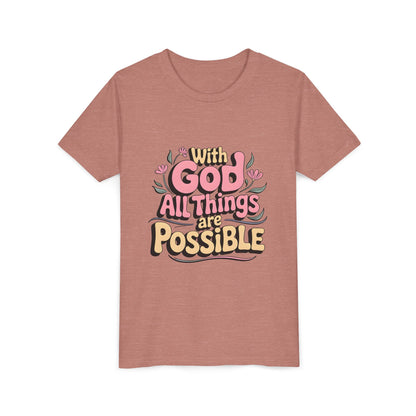 Youth Tee - "With God All Things Are Possible" Inspirational Christian Shirt