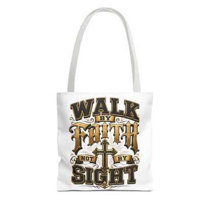 Walk by Faith Tote Bag — Christian Inspirational Cross Tote