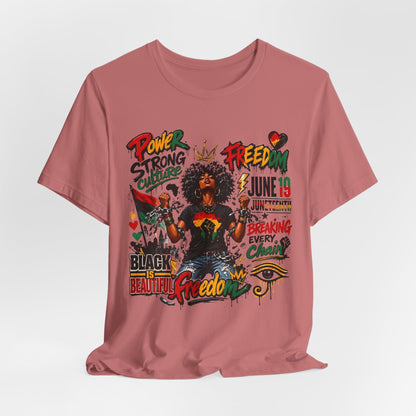 Juneteenth Freedom T-Shirt — Black Is Beautiful Graphic Tee