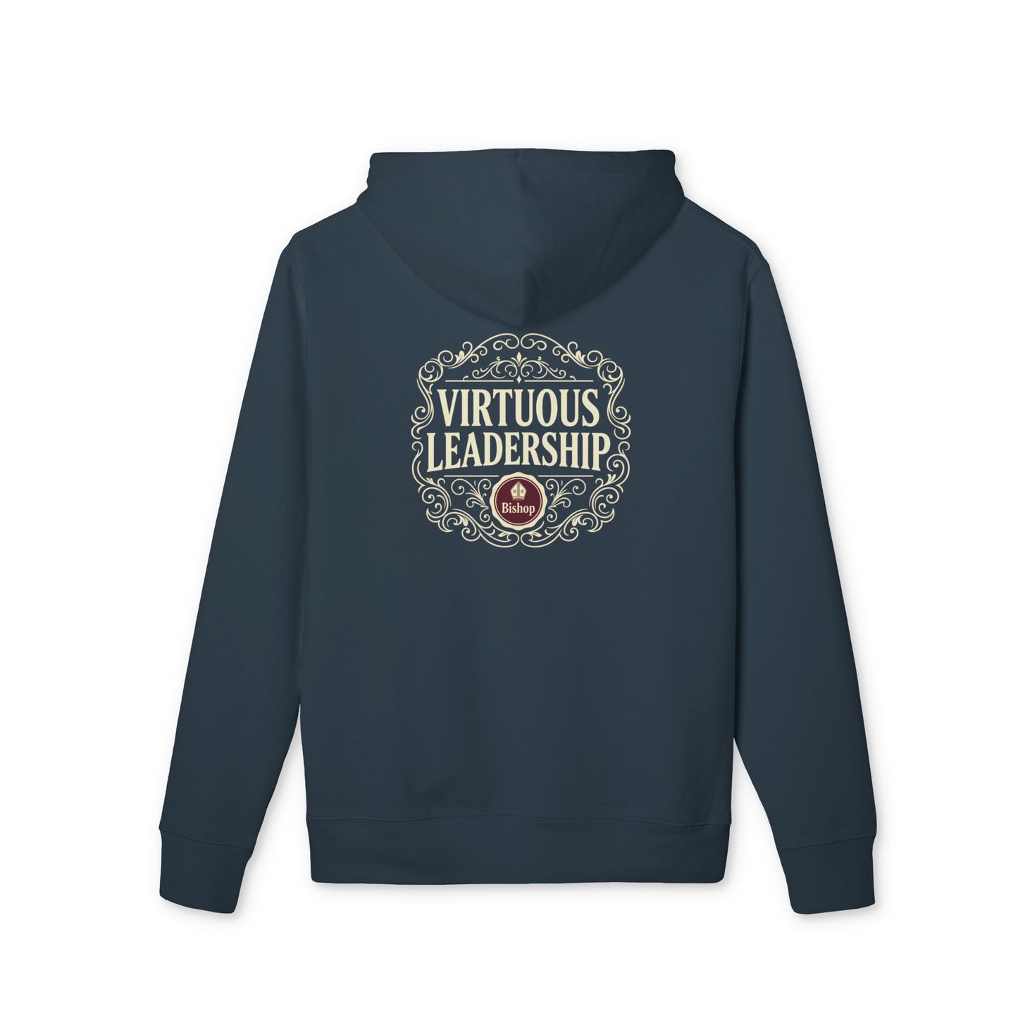 Virtuous Leadership Hoodie — Inspirational Leadership Quote Pullover