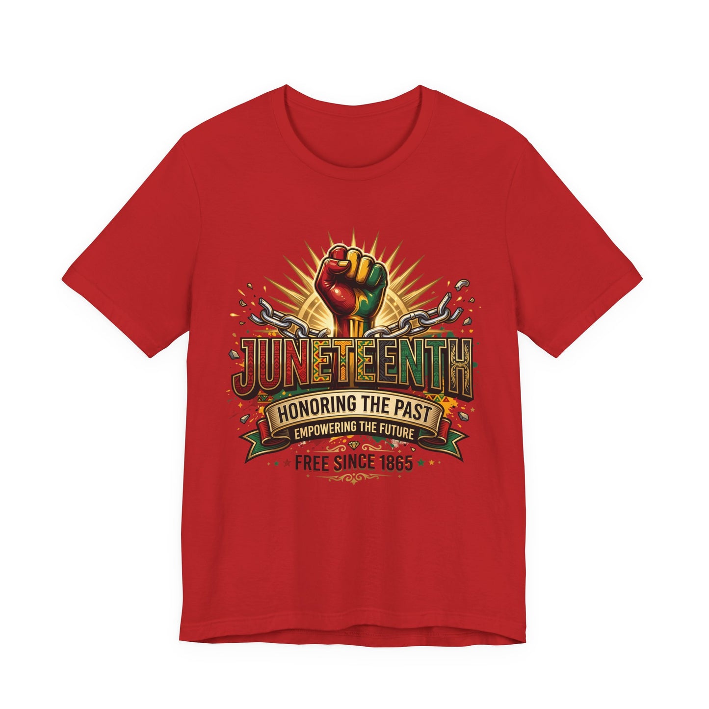 Juneteenth Graphic Tee — "Honoring the Past, Empowering the Future"