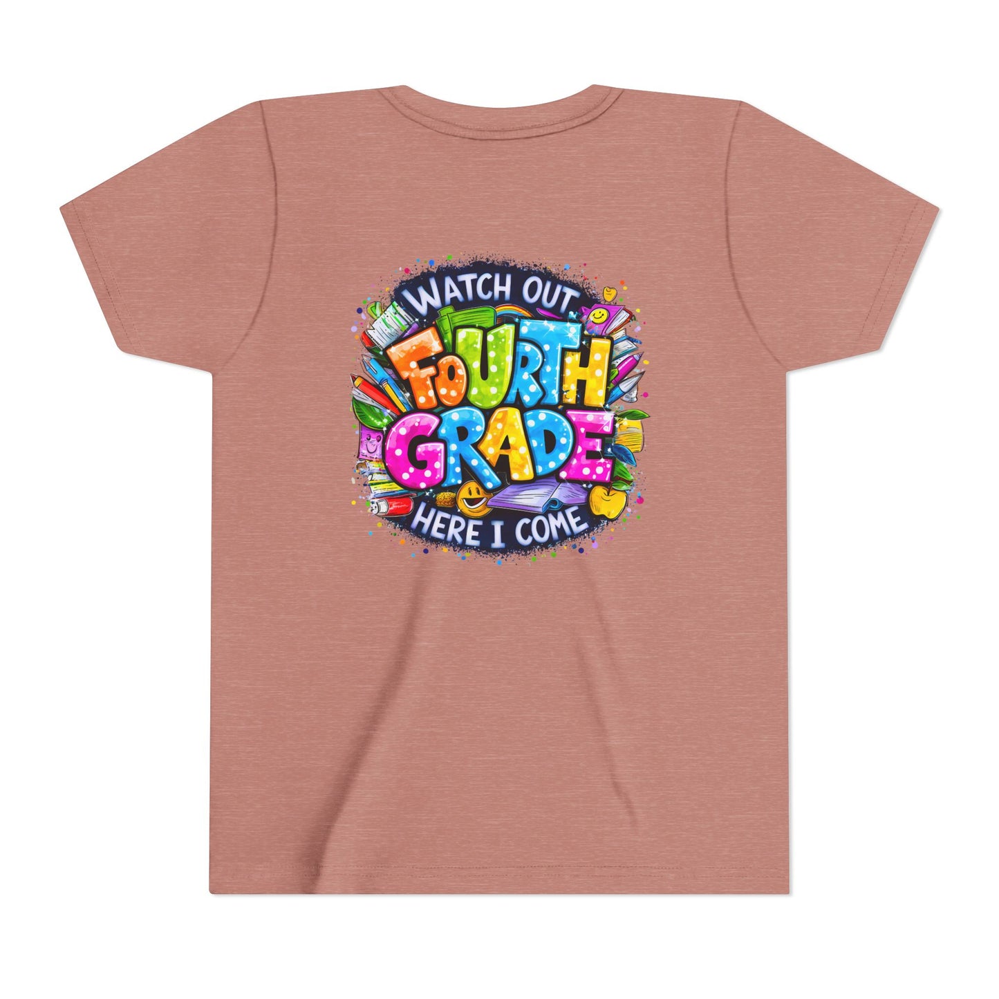 Fourth Grade T-Shirt — "Watch Out Fourth Grade Here I Come" Colorful Kids Back-to-School Tee