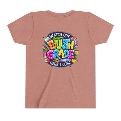 Fourth Grade T-Shirt — "Watch Out Fourth Grade Here I Come" Colorful Kids Back-to-School Tee