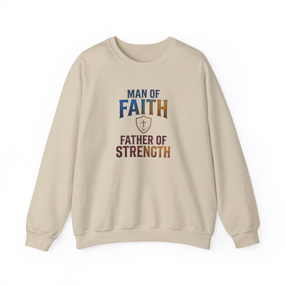 "Man of Faith, Father of Strength" Crewneck Sweatshirt