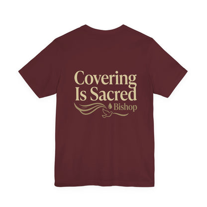 Covering Is Sacred Bishop T-Shirt