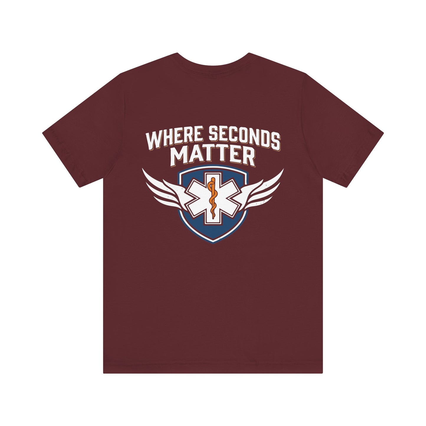 EMT T‑Shirt – "Where Seconds Matter" Emergency Medical Tech Tee