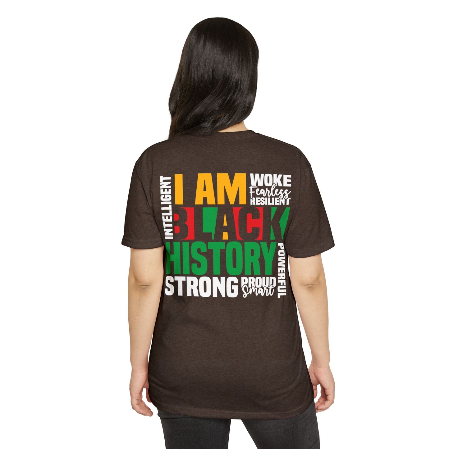 I Am Black History Strong T-Shirt — Black History Month Celebration Tee