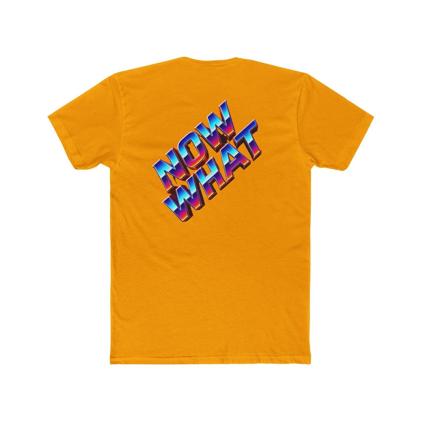 Now What T‑Shirt
