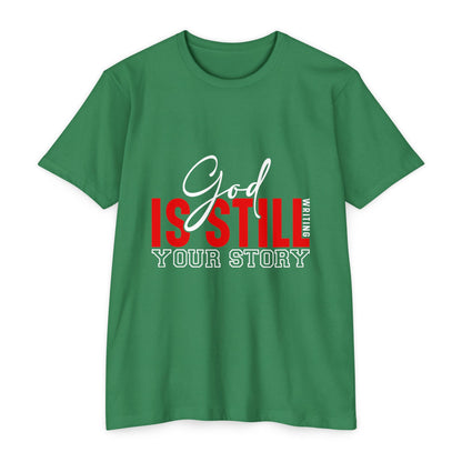 God Is Still Writing Your Story T-Shirt
