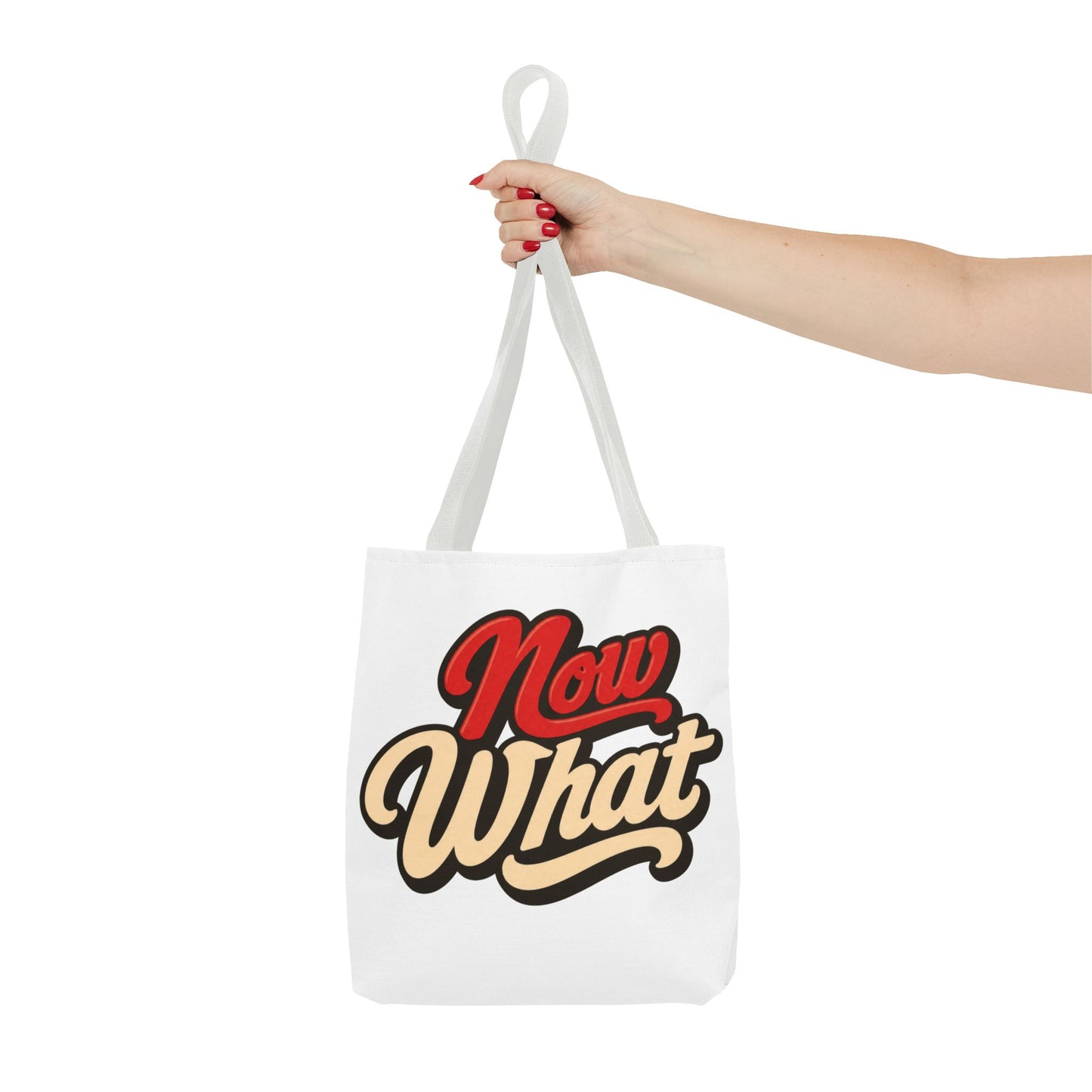 Now What Tote Bag — Retro Script Graphic Tote