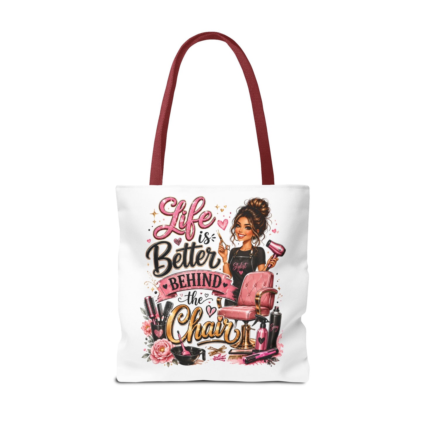 Tote Bag — "Life Is Better Behind the Chair" Salon Stylist Tote