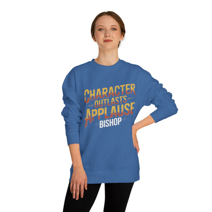 Character Outlasts Applause Sweatshirt