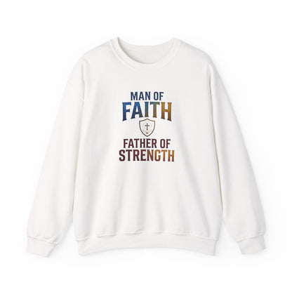 "Man of Faith, Father of Strength" Crewneck Sweatshirt