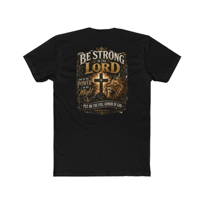 Be Strong in the Lord Christian T-Shirt — Armor of God Lion Cross Faith Tee