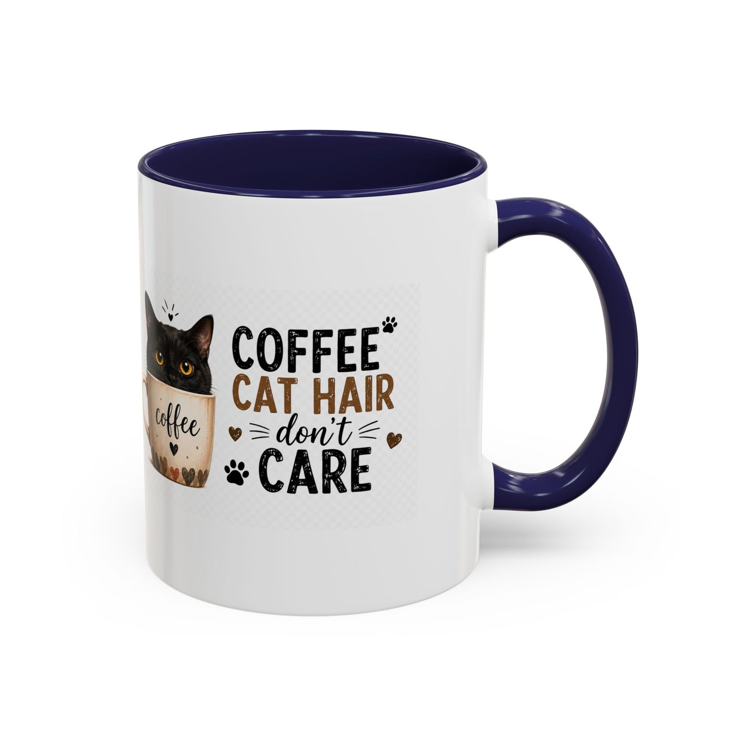 Coffee & Cat Hair Mug — "Coffee, Cat Hair, Don't Care" Accent Ceramic Coffee Mug (11/15oz)