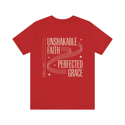 Unshakable Faith, Perfected Grace Tee