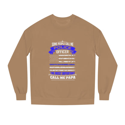 Police Officer Papa Sweatshirt — "Some People Call Me Police Officer... The Most Important Call Me Papa" Patriotic Flag Crewneck