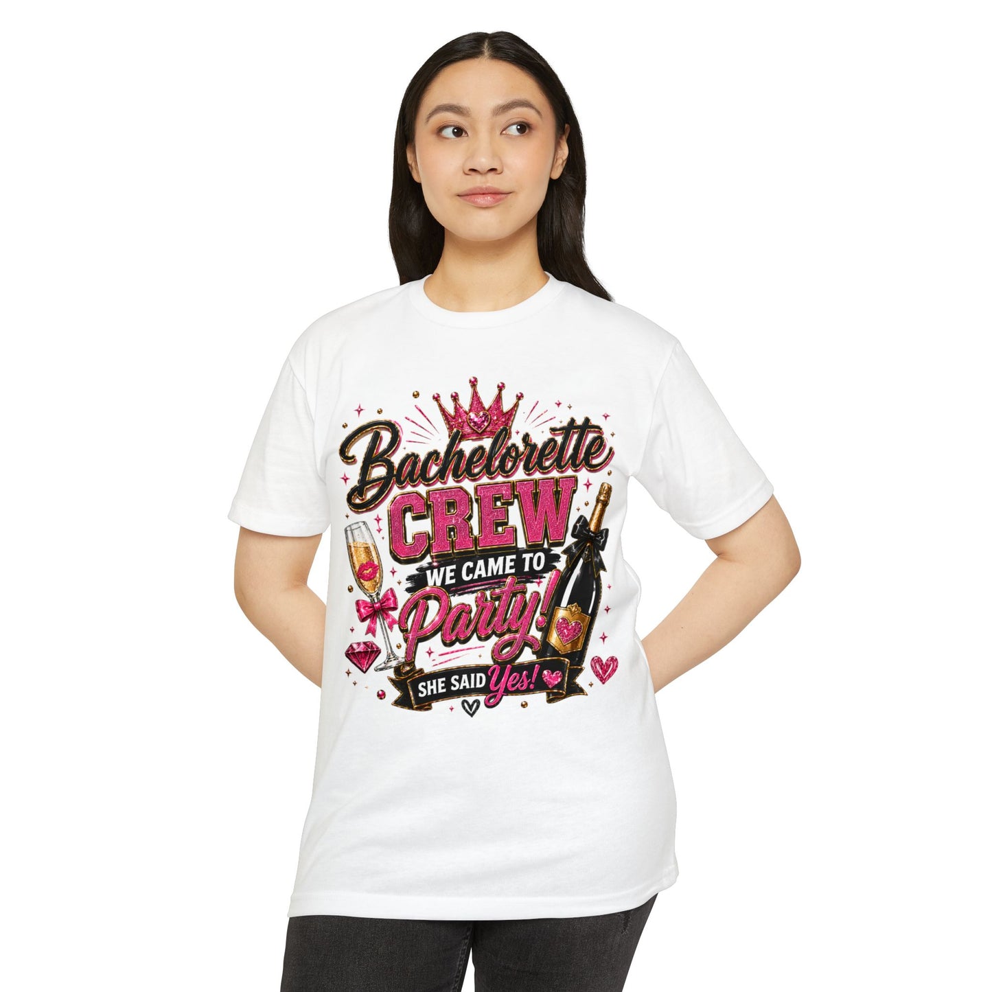 Bachelorette Crew T-Shirt - "We Came to Party! She Said Yes" Bridal Party Tee