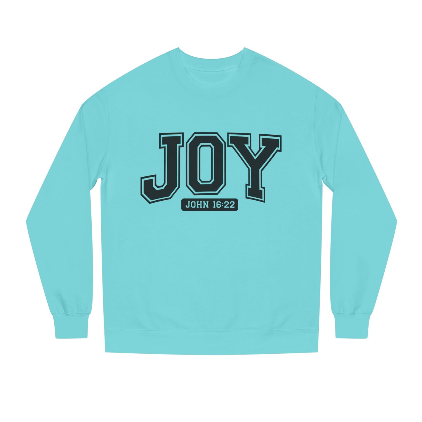 JOY Crewneck Sweatshirt — Bold Collegiate Faith Design (John 16:22)