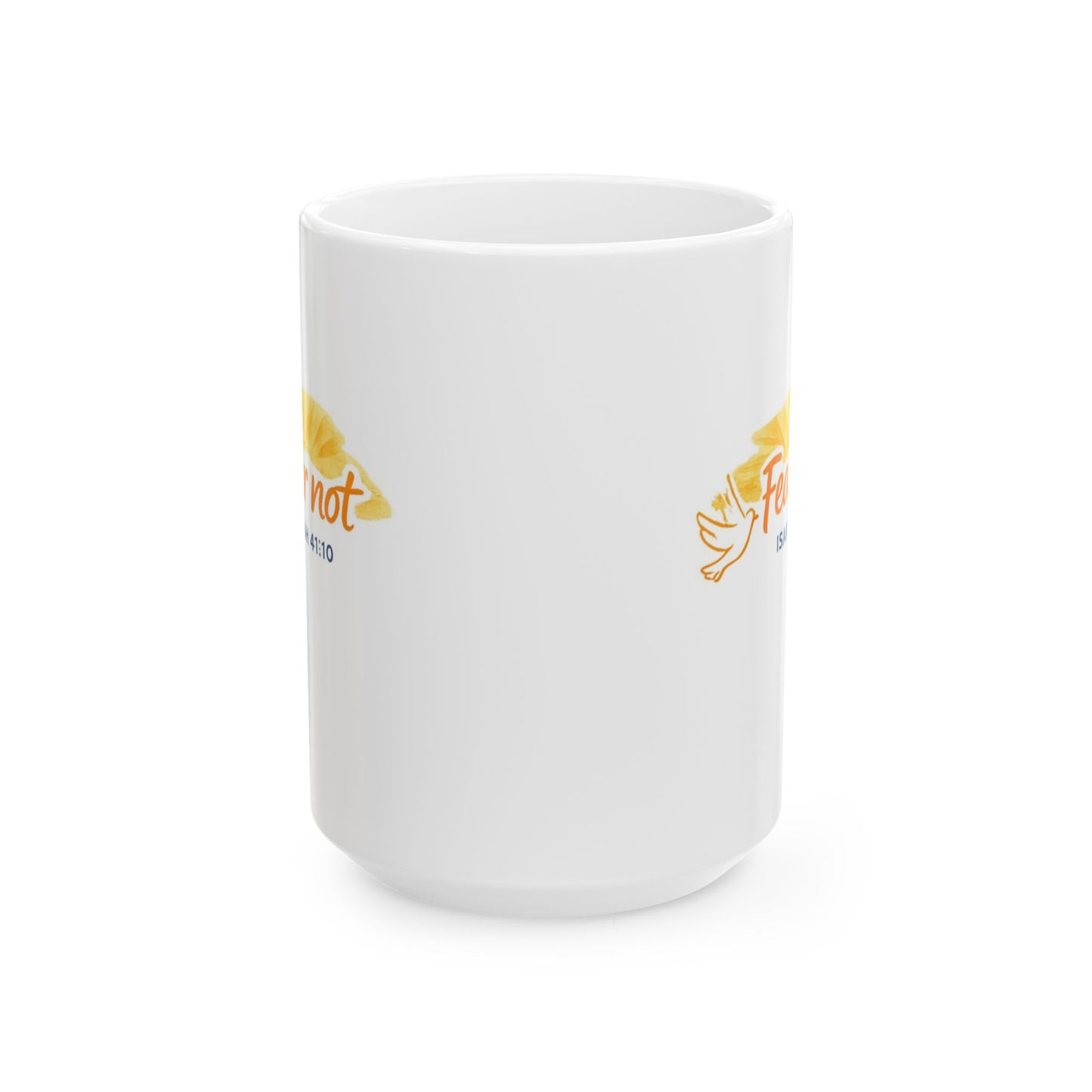 Fear Not - Isaiah 41:10 Mug