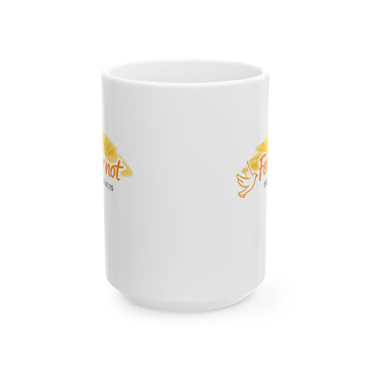 Fear Not - Isaiah 41:10 Mug