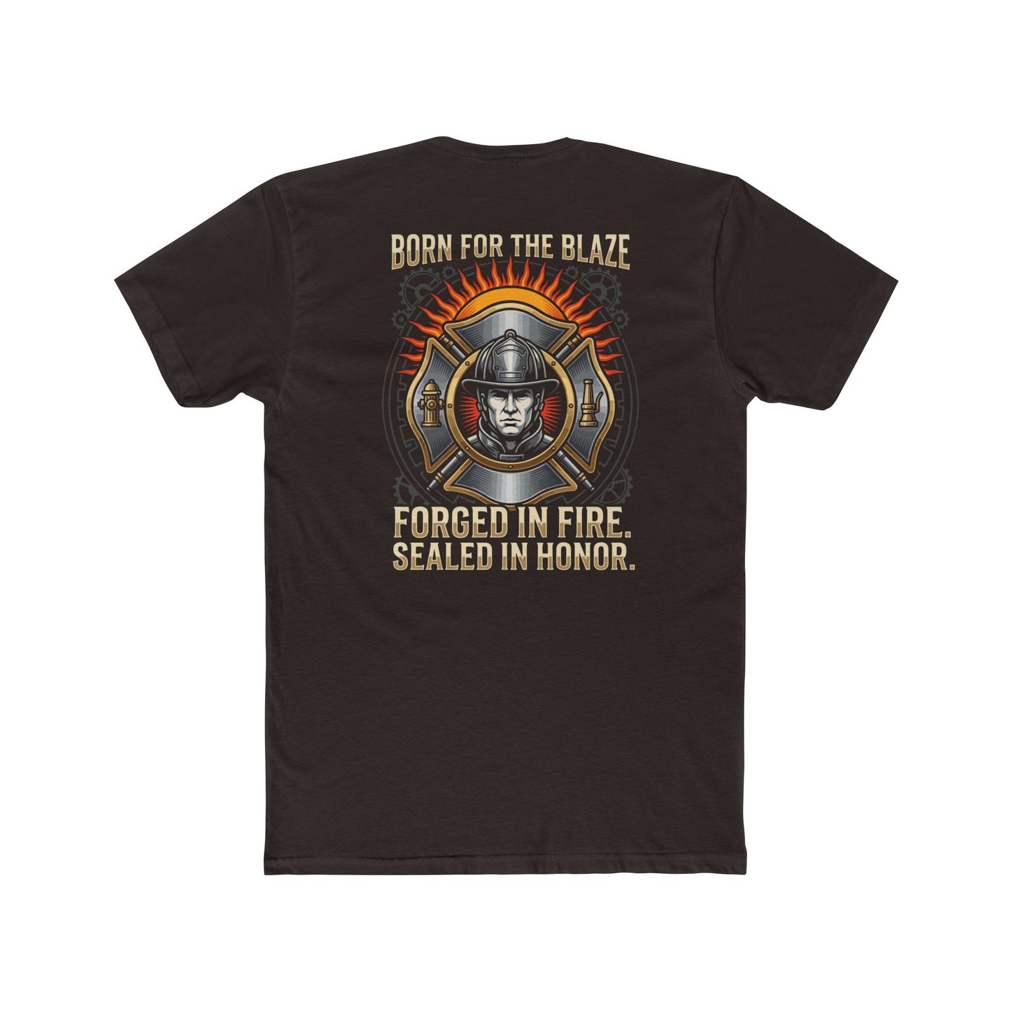 Firefighter T-Shirt — "Born for the Blaze: Forged in Fire, Sealed in Honor" Graphic Tee