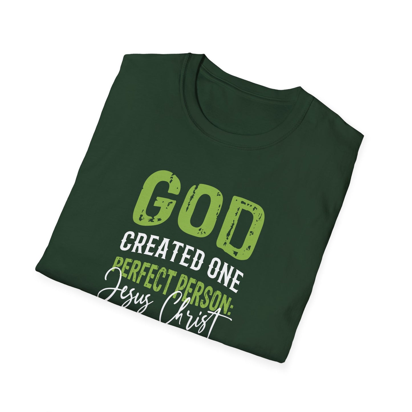 God Created One Perfect Person  Jesus Christ T-Shirt