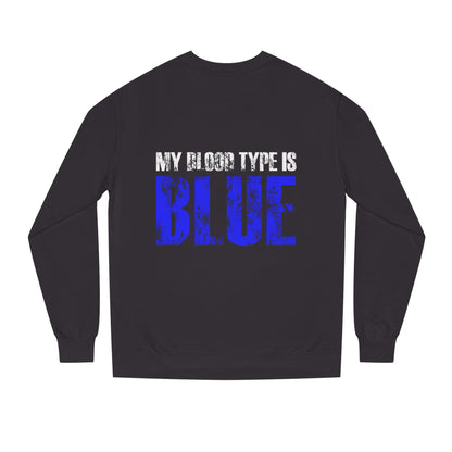 Crewneck Sweatshirt — "My Blood Type Is Blue" Distressed Graphic