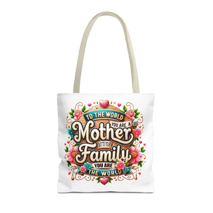 Mother & Family Floral Tote Bag — "To the world you are a Mother" Gift Tote